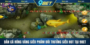 Bắn cá Rồng Vàng