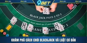 Cách chơi Blackjack