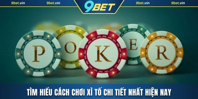 Cách chơi xì tố