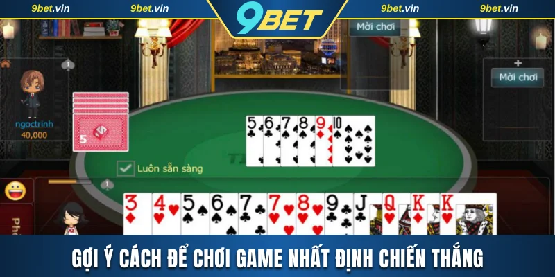 Gợi ý cách để chơi game nhất định chiến thắng